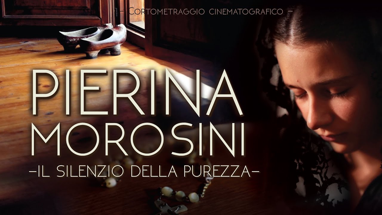 Pierina Morosini. Il silenzio della purezza