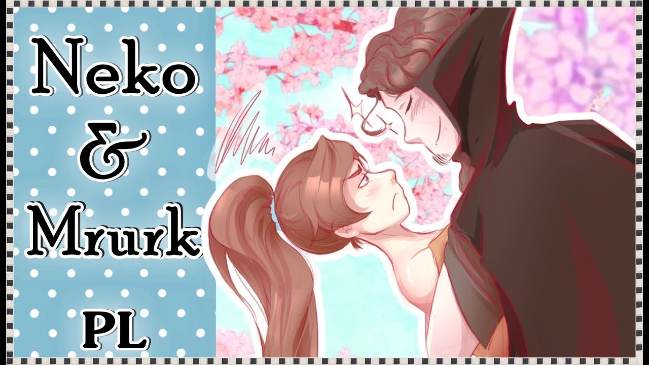【Mrurk & Neko】It's Not Like I Like You ✿ POLISH 【Animation ♥】