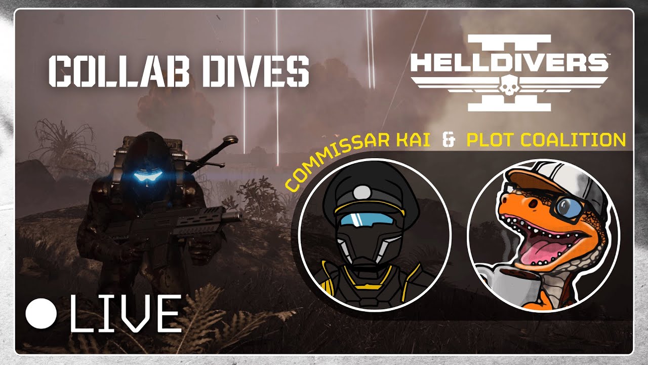🔴LIVE - Helldivers 2: A Democratic Collab with @CommissarKai & @plotcoalition
