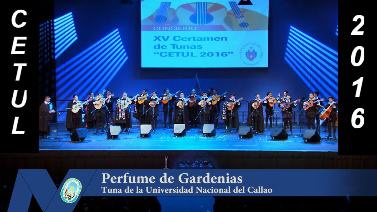 Perfume de Gardenias - Tuna de la Universidad Nacional del Callao - CETUL 2016