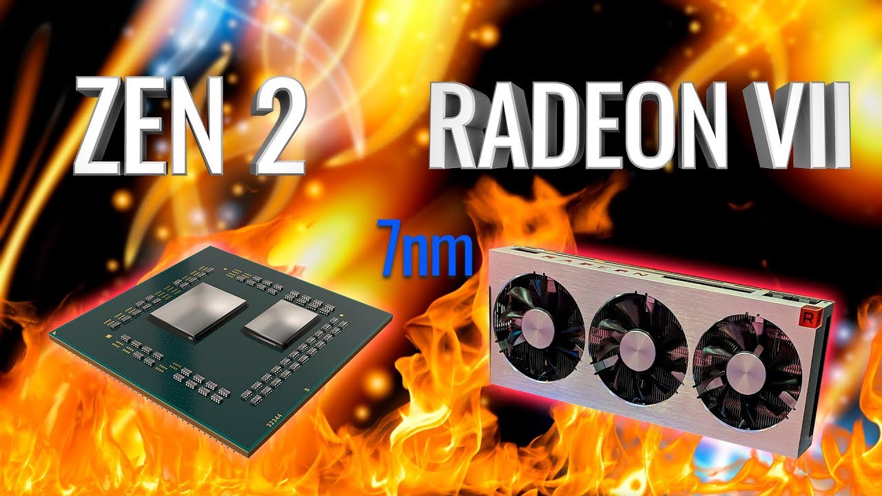 7nm революция!  AMD Radeon VII и Zen2