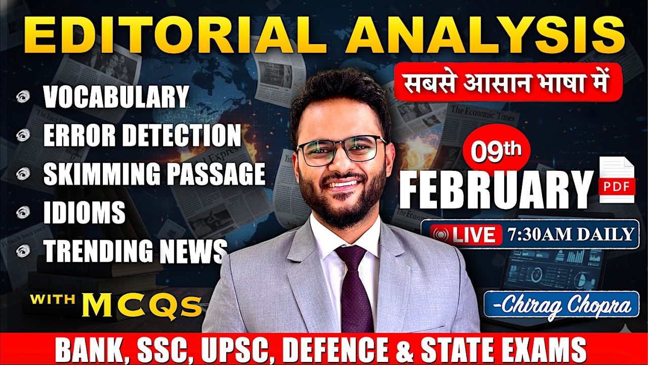 🔥Editorial Analysis | 09th Feb 2026 Vocab, Grammar, Skimming, Idioms, Reading | Bank | SSC | UPSC
