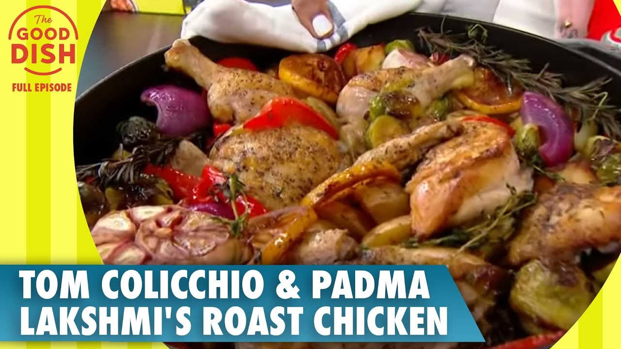 Tom Colicchio & Padma Lakshmi's Crispy Roast Chicken | The Good Dish Full Episode