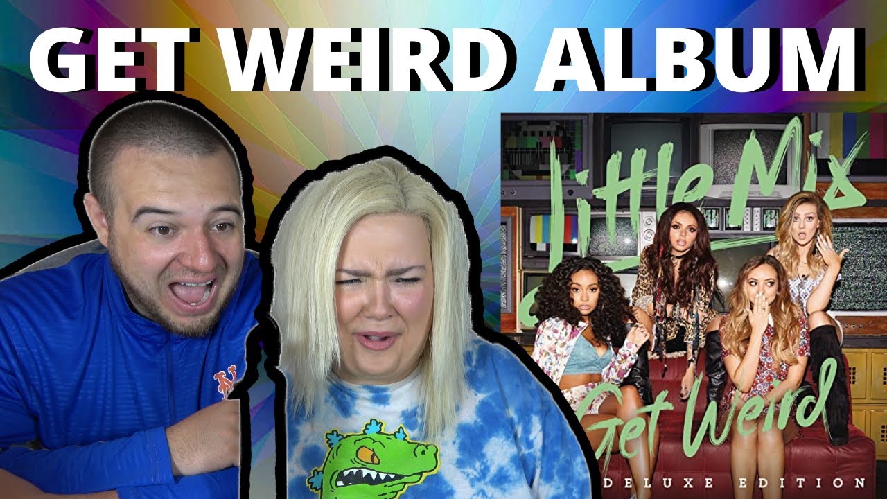 Little Mix - GET WEIRD FULL ALBUM | COUPLE REACTION VIDEO