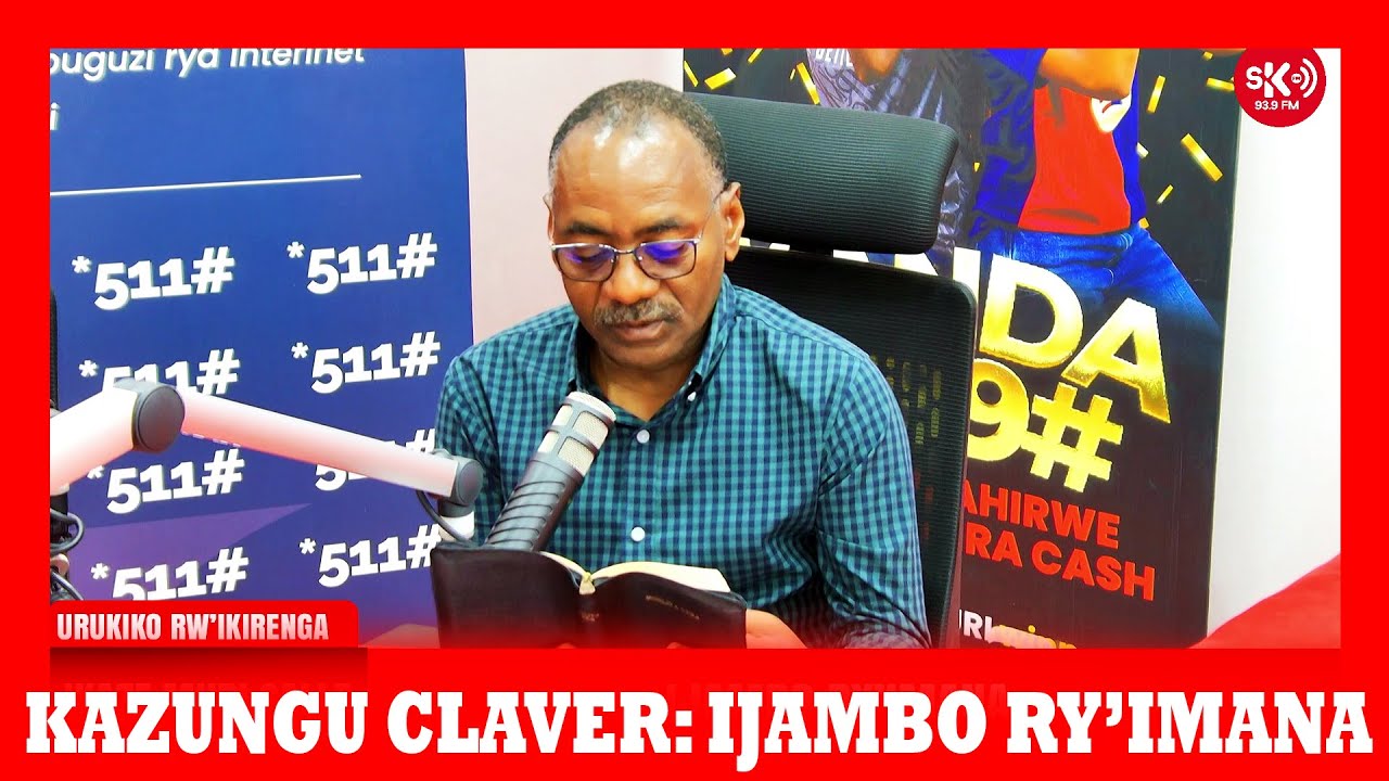 KAZUNGU CLAVER: IJAMBO RY’IMANA |27|01|26