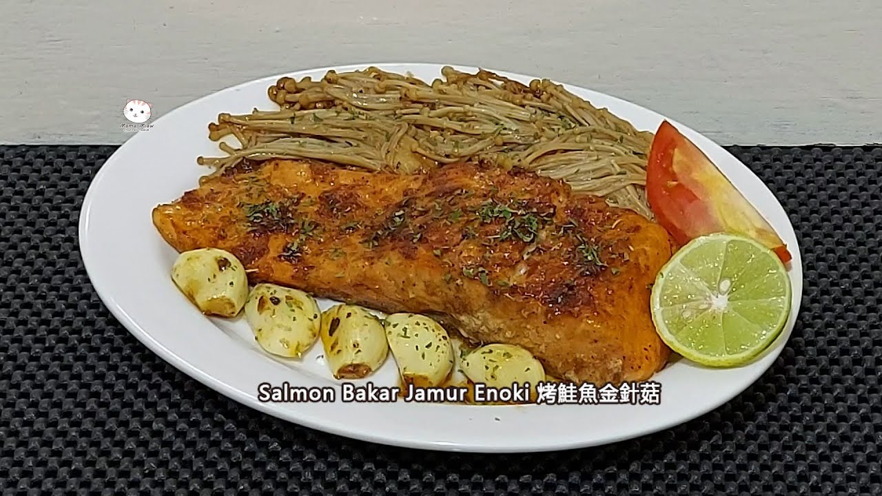 Salmon Bakar Jamur Enoki 烤鮭魚金針菇