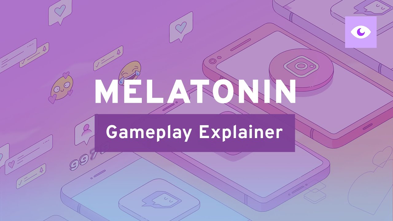 Melatonin Gameplay Explainer