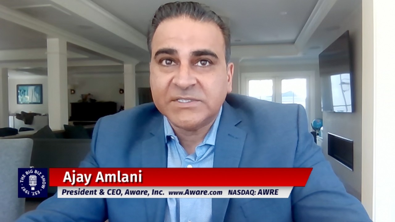 Ajay Amlani, CEO of Aware Inc. | The Big Biz Show