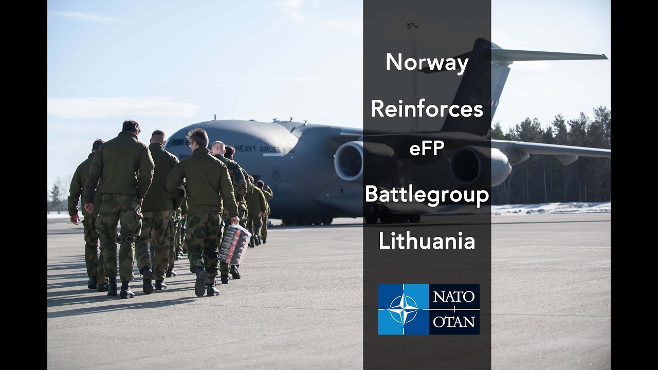 NORWEGIAN TROOPS DEPLOY TO REINFORCE eFP LITHUANIA