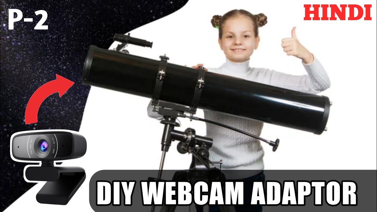 How To Made WebCam Adaptor DIY for Telescope
