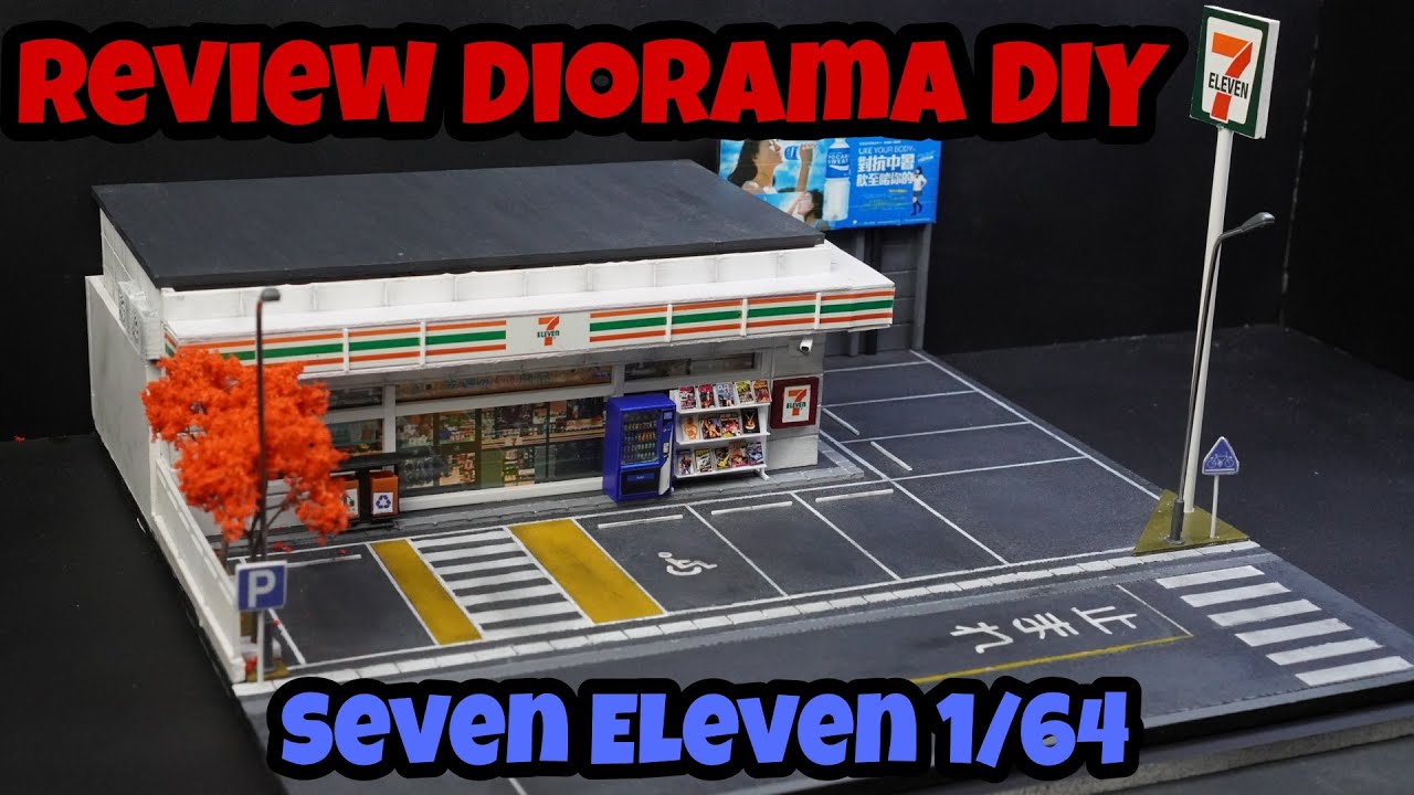 [Diecast Review Scale 1/64] : Review DIY Diorama Seven Eleven scale 1/64