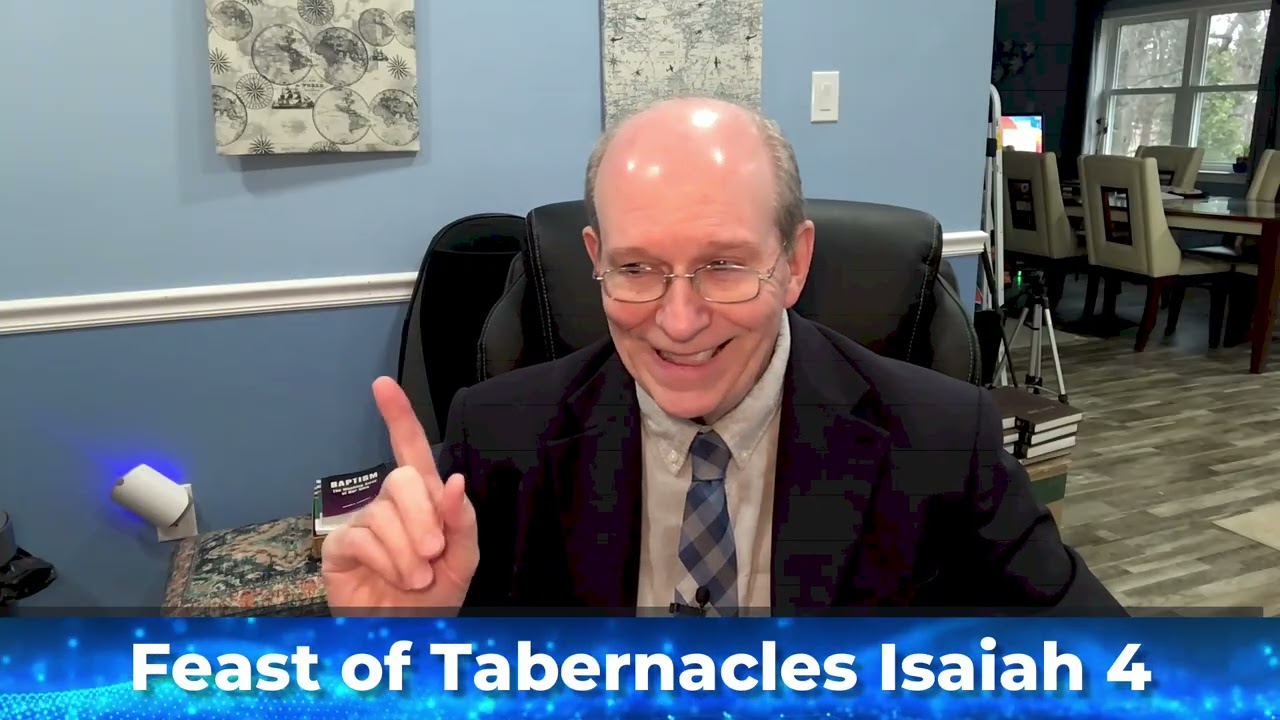 Feast of Tabernacles - Isaiah 4