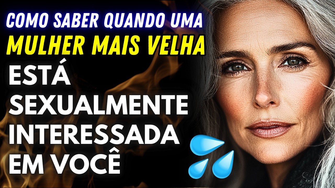 5 maneiras pelas quais mulheres mais velhas demonstram que estão sexualmente interessadas em você