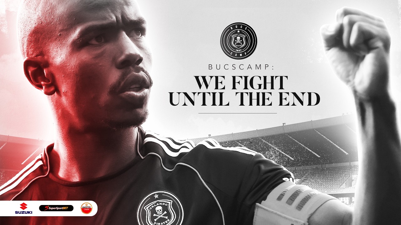 Orlando Pirates | PART 3 | BucsCamp: We Fight Until the End