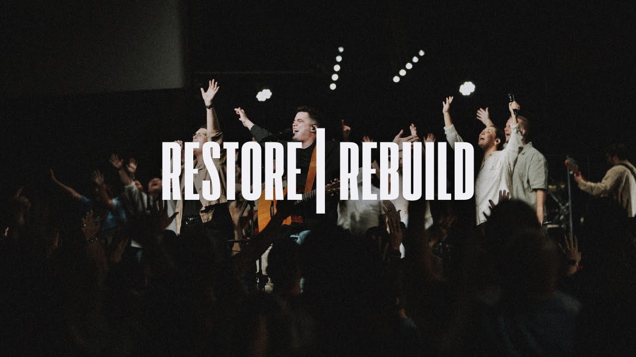 Restore | Rebuild // Not Just A Building (ft. Pastor Justin Dailey) - Action Worship