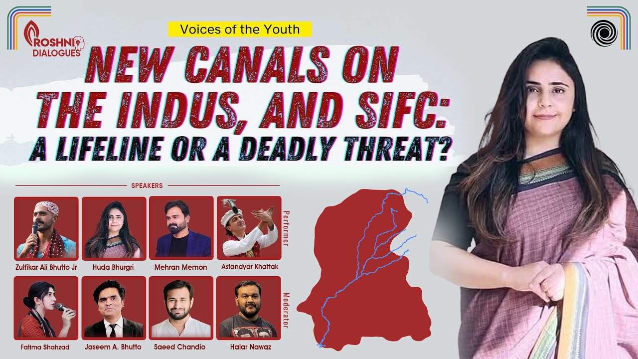 New Canals on the Indus and SIFC | A Lifeline or a Deadly Threat? by Huda Bhurgri