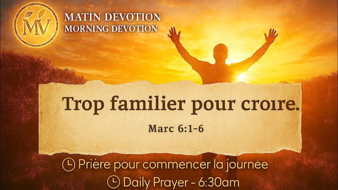 Trop familier pour croire. Mark 6:1-6