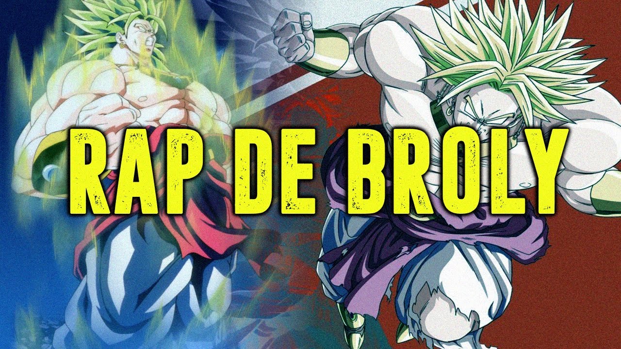RAP DE BROLY | DRAGON BALL - Mediyak | RAP DE ANIME