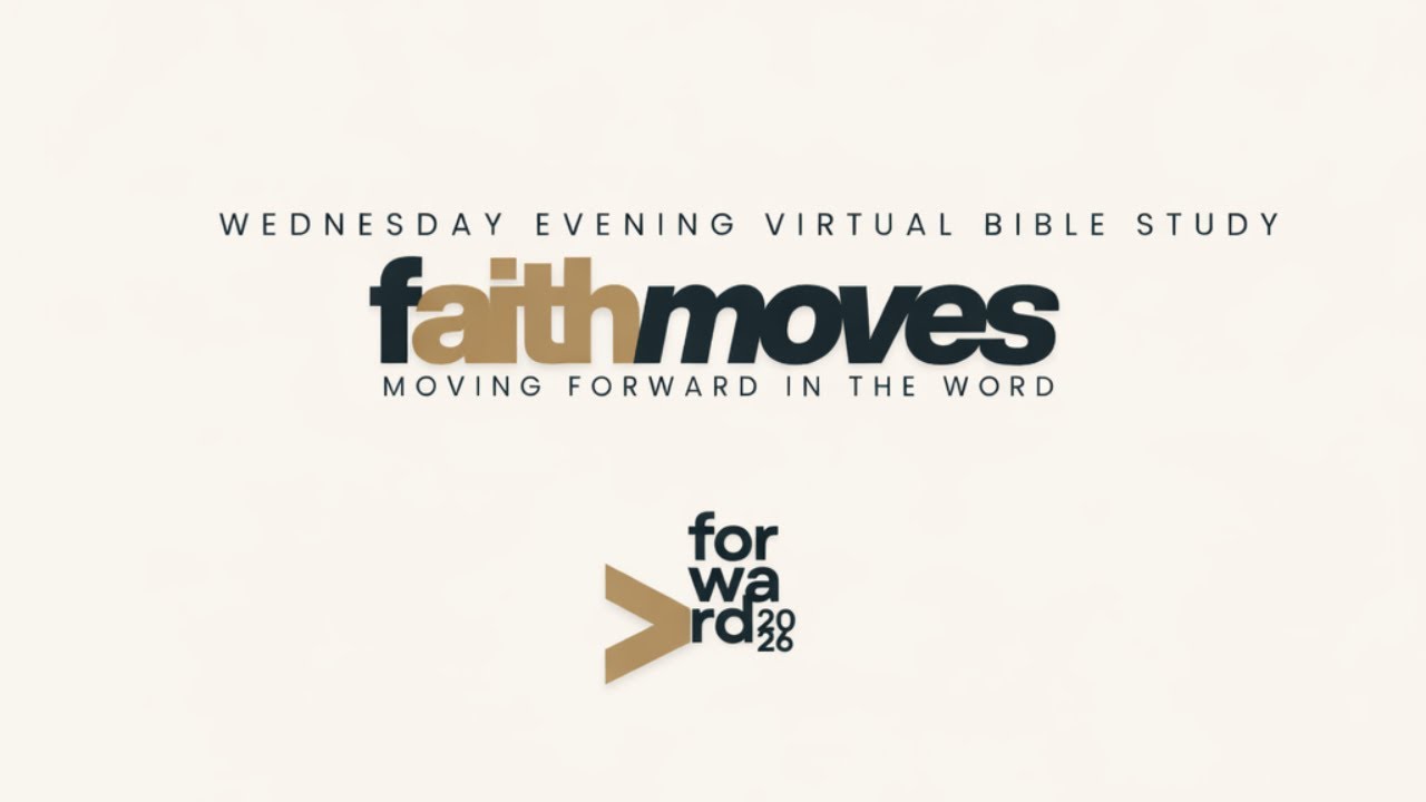 Wednesday Evening Faith Moves | Notes: https://tinyurl.com/ym543tdn