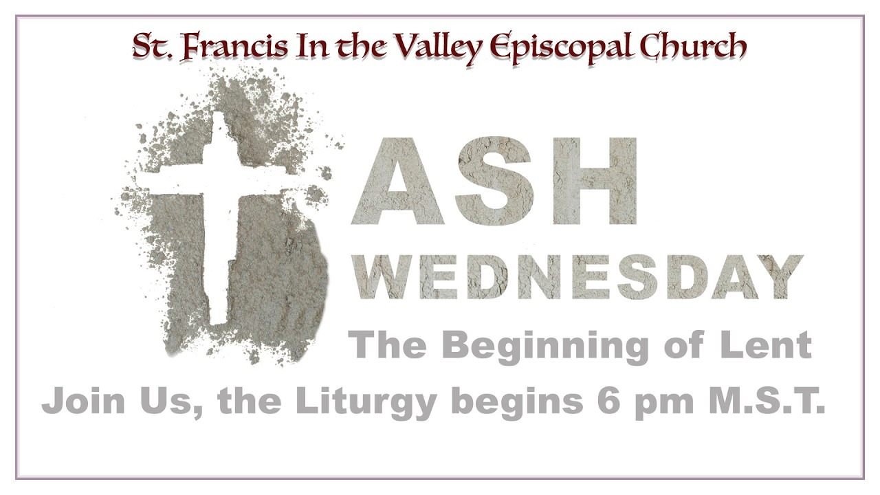 Eucharist Service Live Stream, Ash Wednesday Liturgy ,  February 18 , 2026  6 p.m. MST