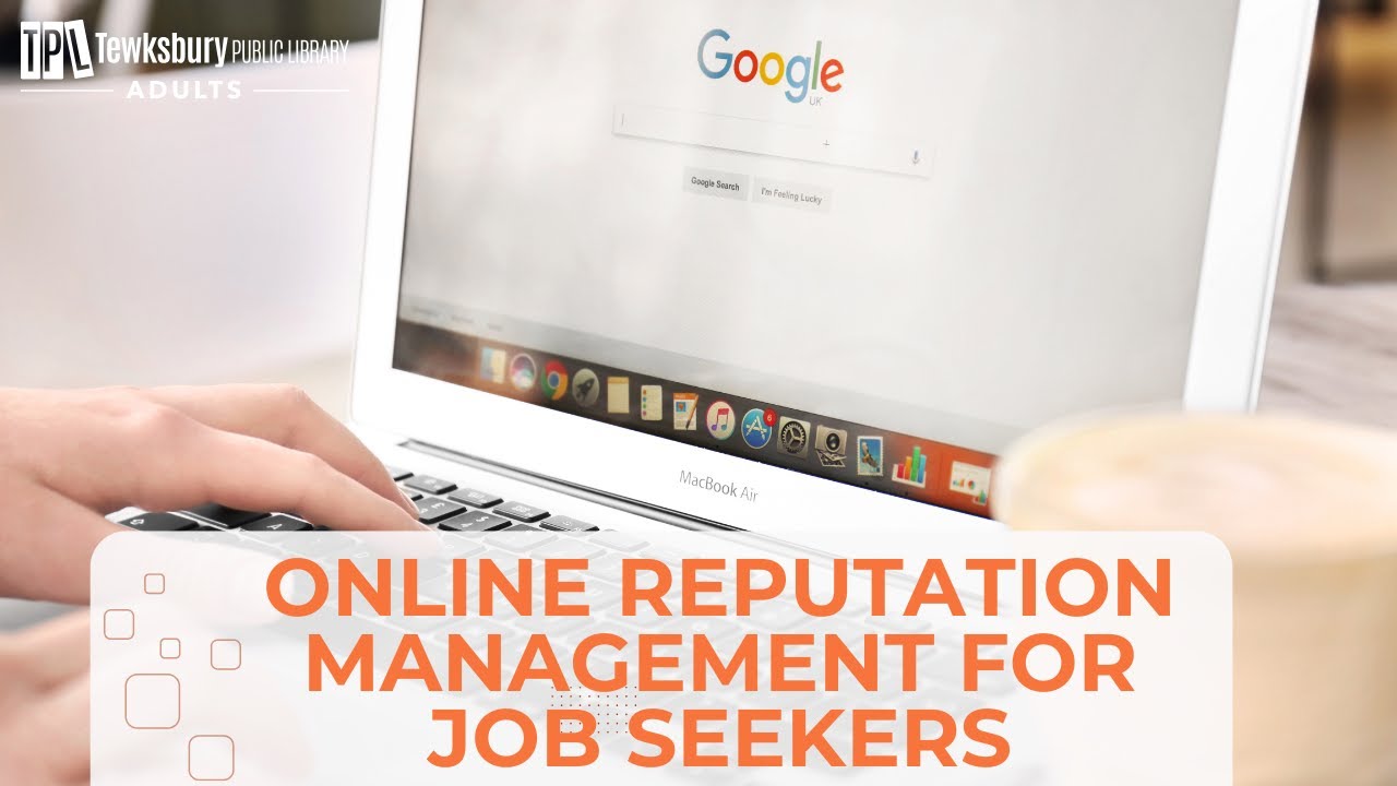 Online Reputation Management For Job Seekers