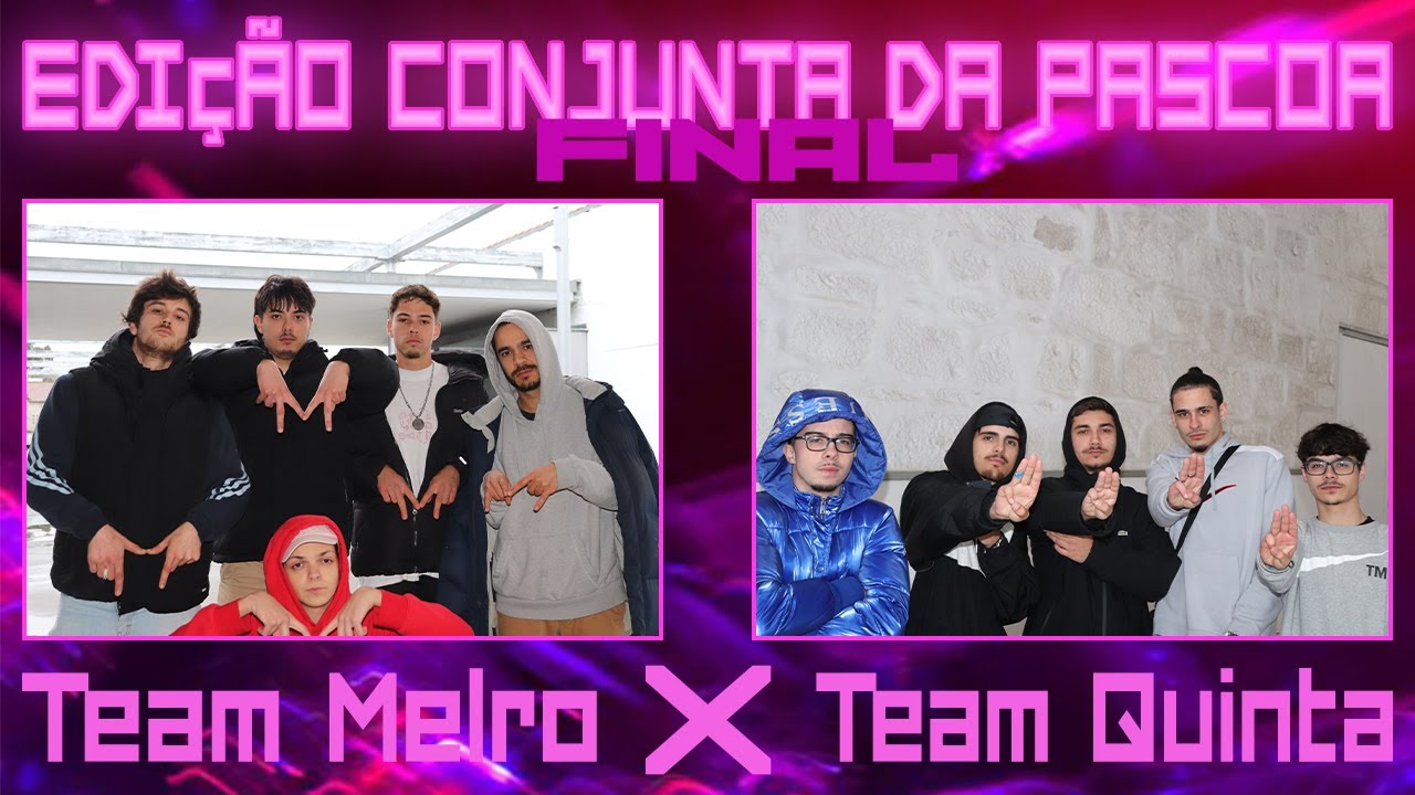 GRANDE FINAL - Team Melro X Team Quinta - Edição Conjunta da Páscoa