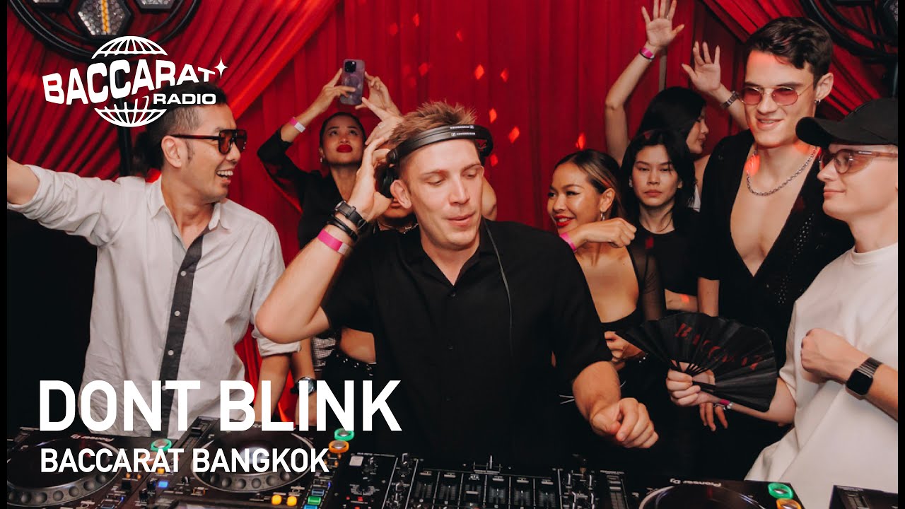 DONT BLINK | BACCARAT RADIO
