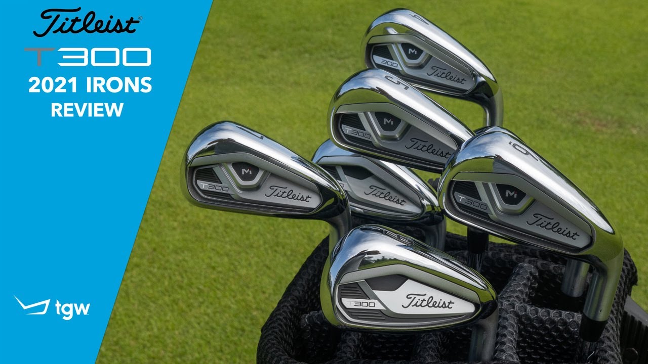 Обзор Titleist 2021 T300 Irons от TGW