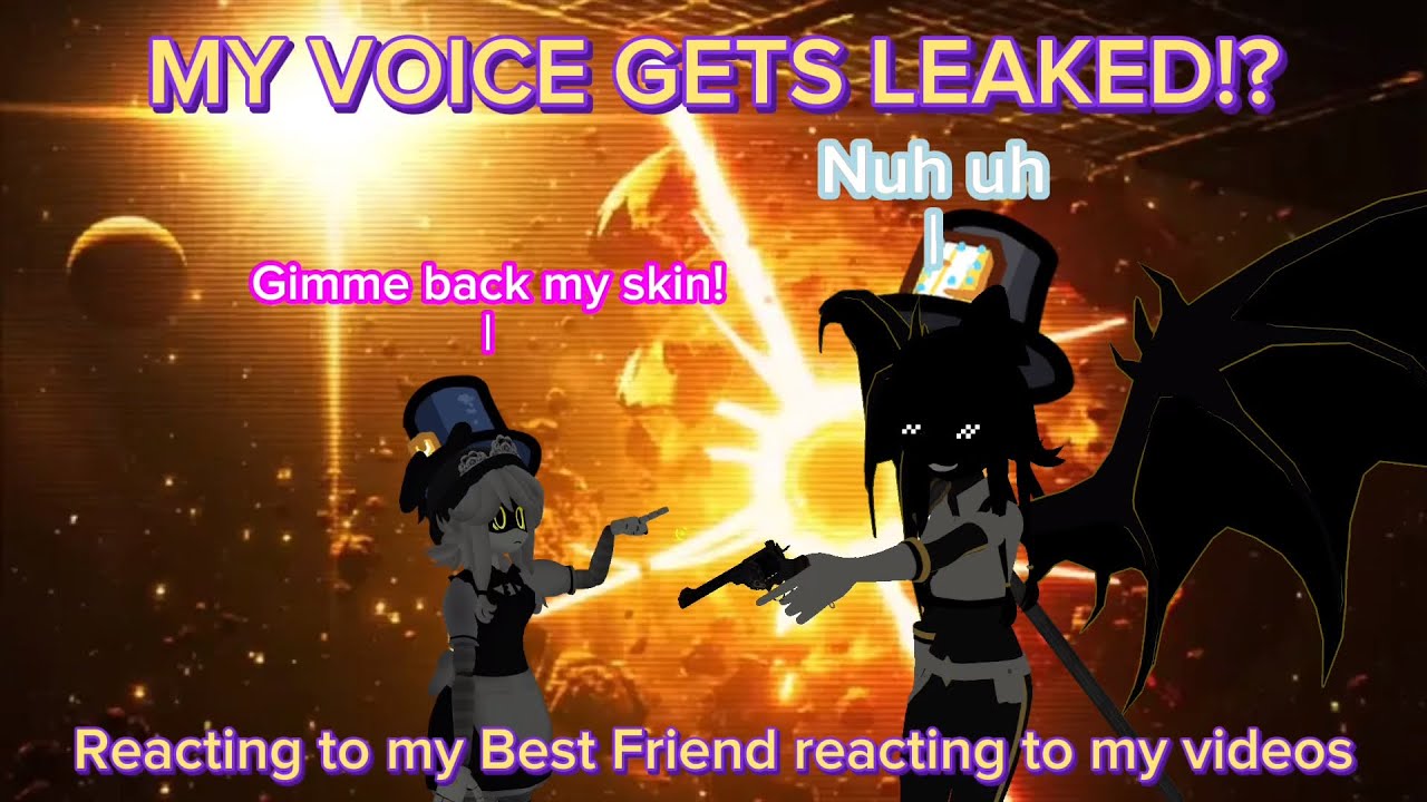 MY VOICE GETS LEAKED!? | Reacting to my Best Friend watching my videos