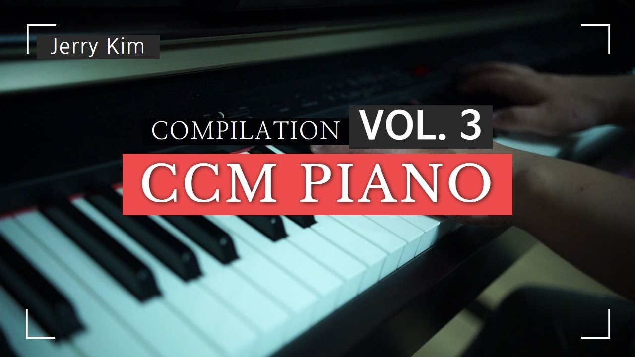 CCM Piano Compilation Vol.3 [Фортепиано, Джерри Ким]  (Piano Worship)