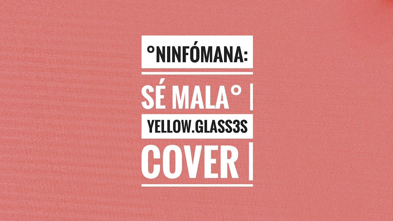 &bull;Poema de Elena Codes convertido en canci&oacute;n Ninf&oacute;mana: s&eacute; mala &bull;  &deg; instrumental by distizi &deg;