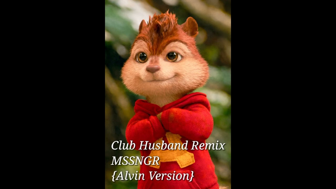 Alvin Version - Club Husband Remix