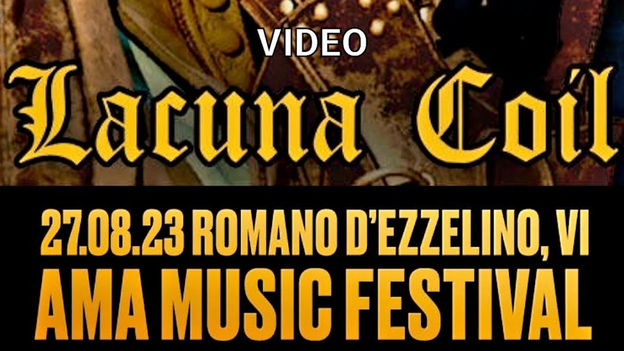 Lacuna Coil - AMA Festival, Romano D'ezzelino, Vicenza, Italy, 27 aug 2023 FULL VIDEO LIVE CONCERT