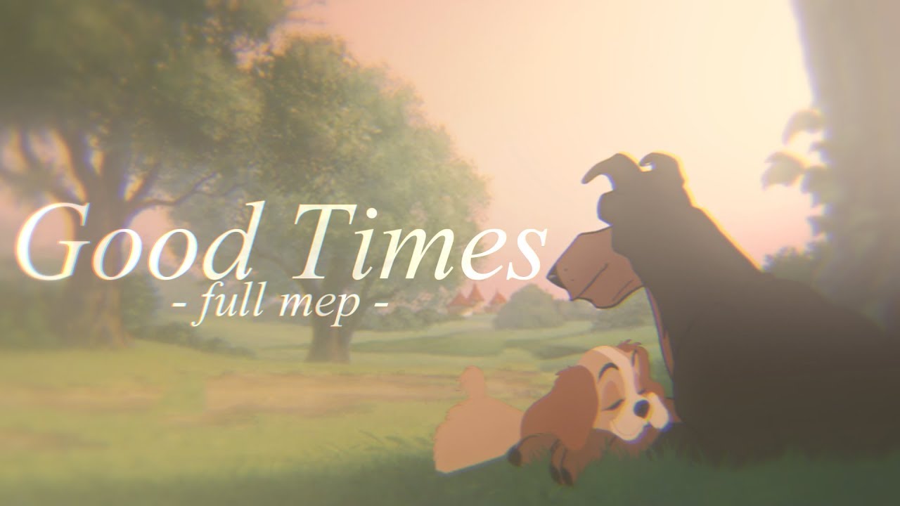 - Good Times [Full Animash MEP] -