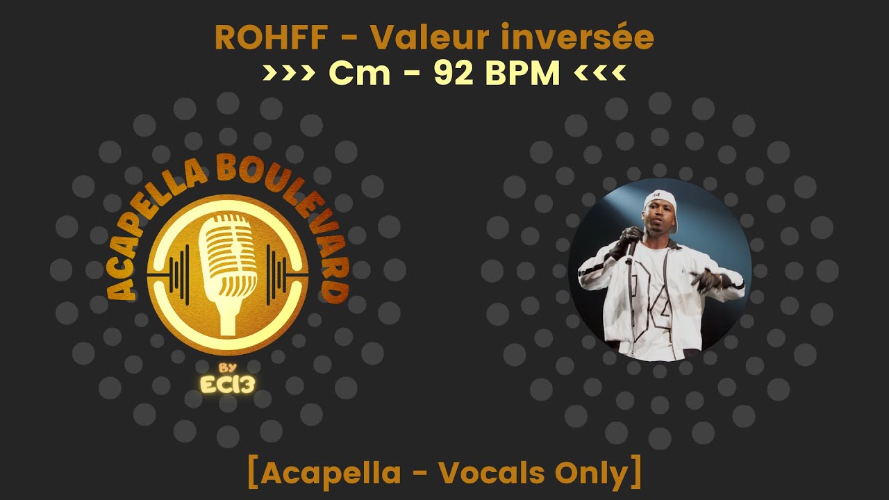 ROHFF - Valeur inversée || [Acapella - Vocals Only] || [92 BPM - Cm] || by EC13