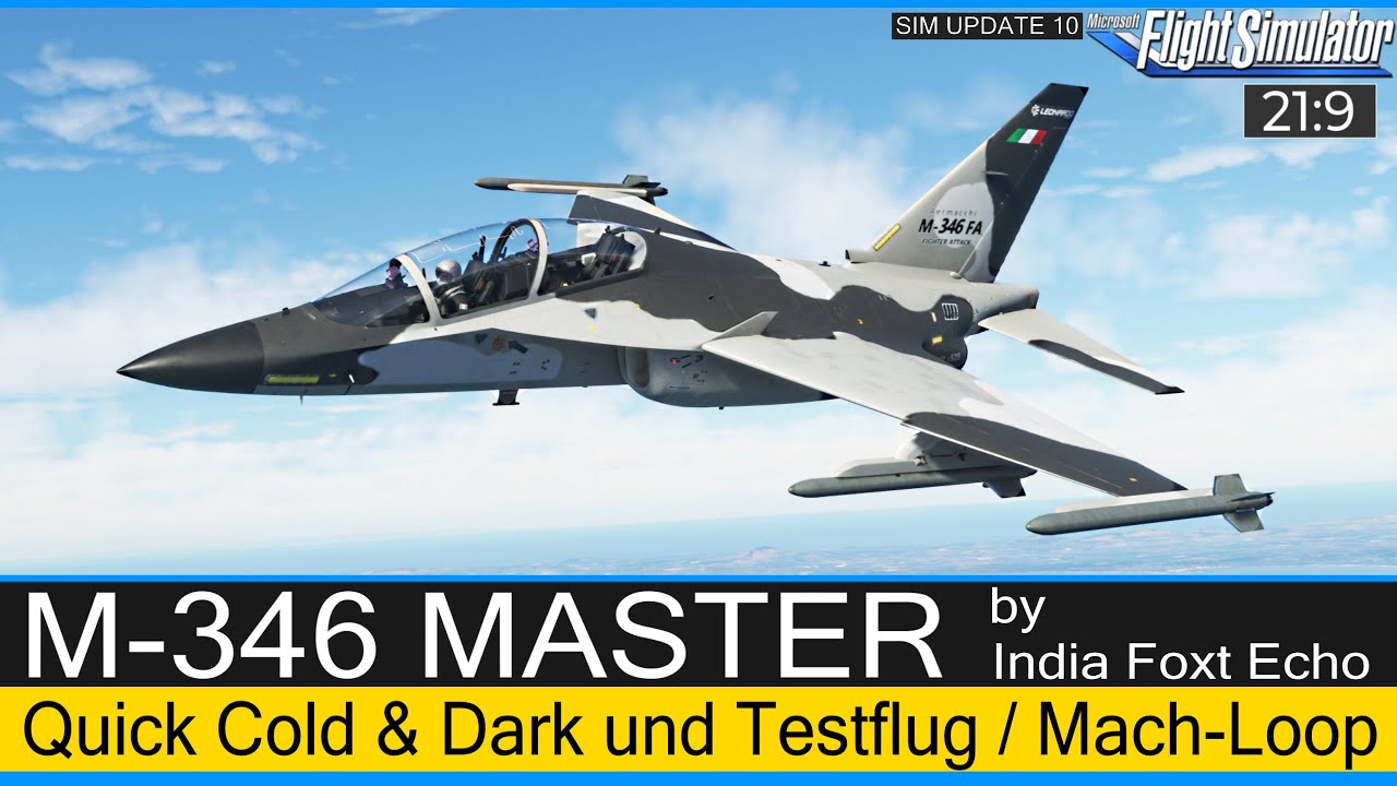 M-346 MASTER - Quick Cold & Dark, sowie Testflug / Mach-Loop ★ MSFS 2020 Deutsch