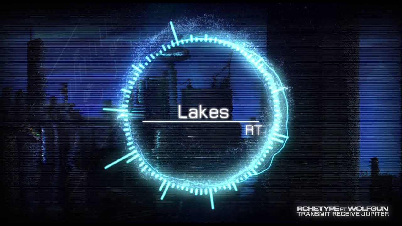 Rchetype Ft Wolfgun - LAKES.RT