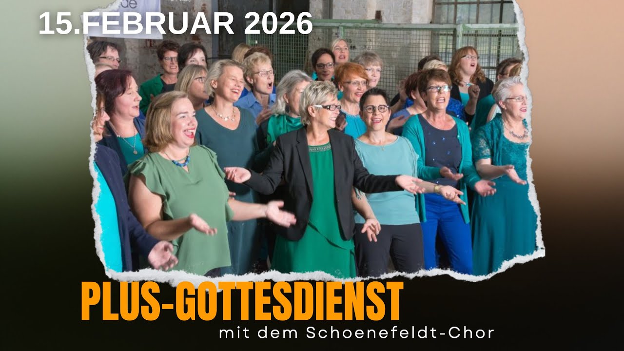 PLUS-Gottesdienst | „Time after Time“ | Schoenefeldt-Chor | Christus-Kirche Beckum | 15.02.2026