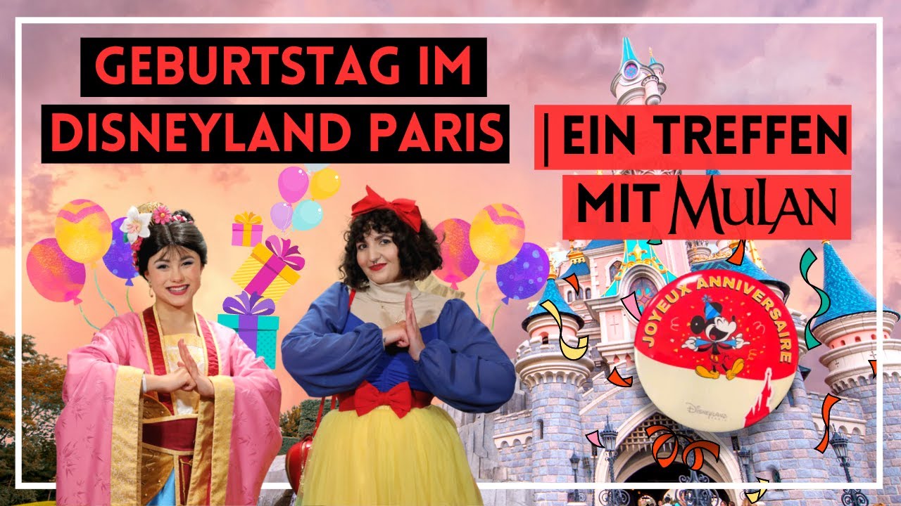 Geburtstag im Disneyland Paris | Treffen mit Mulan