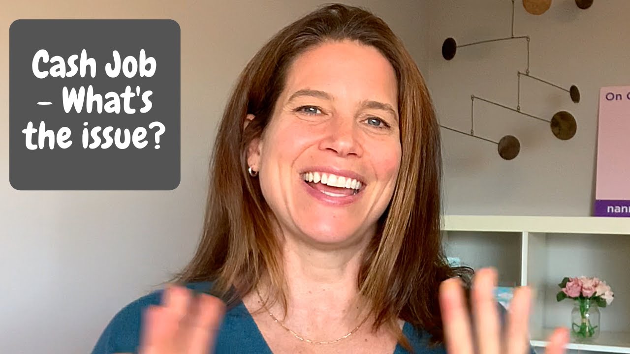 Should I Accept a Cash Nanny Job - What's the issue? Nanny Tips