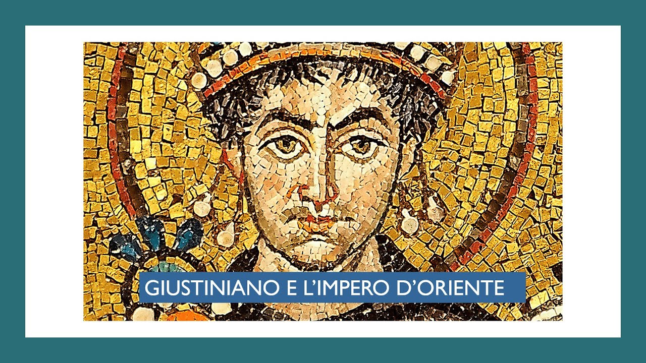 Giustiniano e l'impero d'Oriente