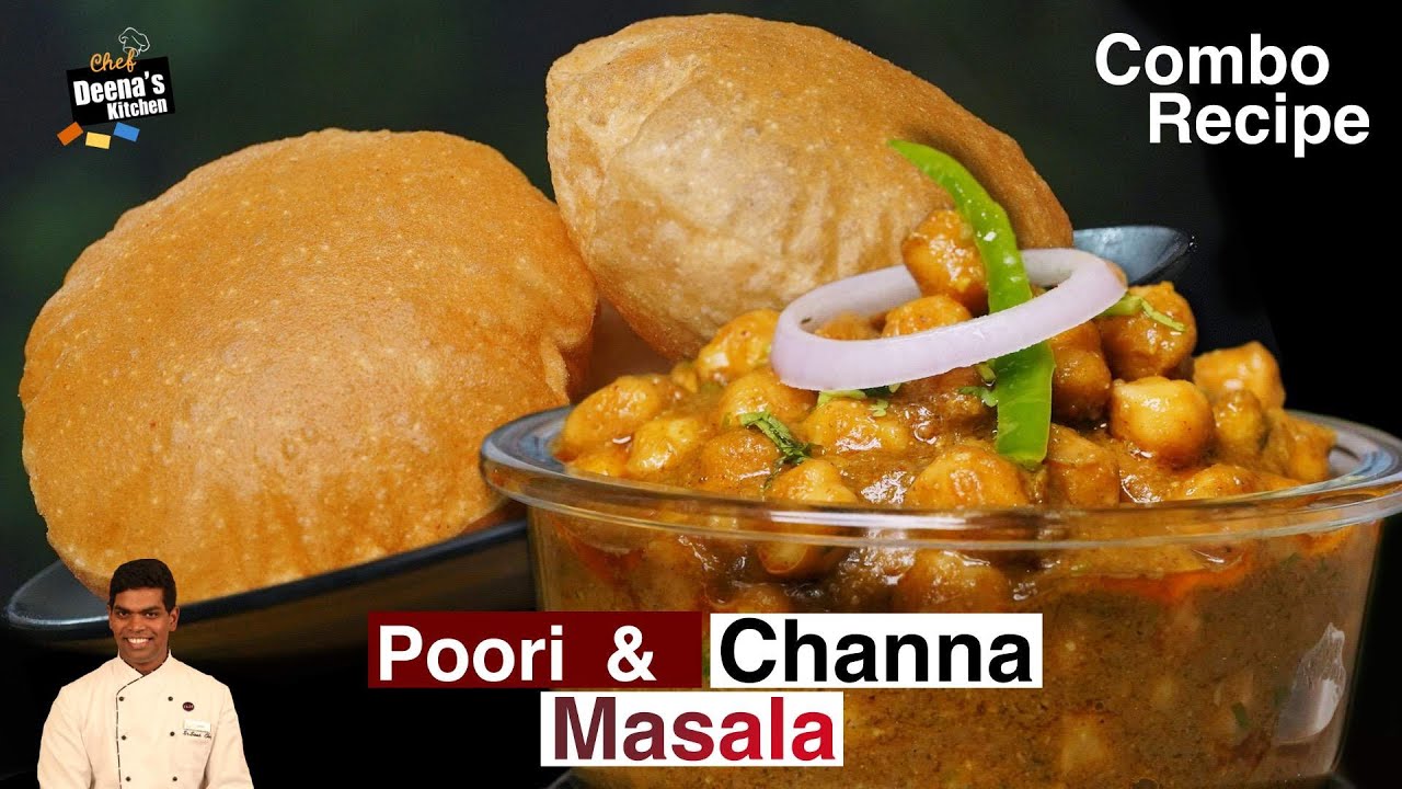 பூரி & சன்னா மசாலா | How to Make Poori & Channa Masala | Combo CDK 704 | Chef Deena's Kitchen