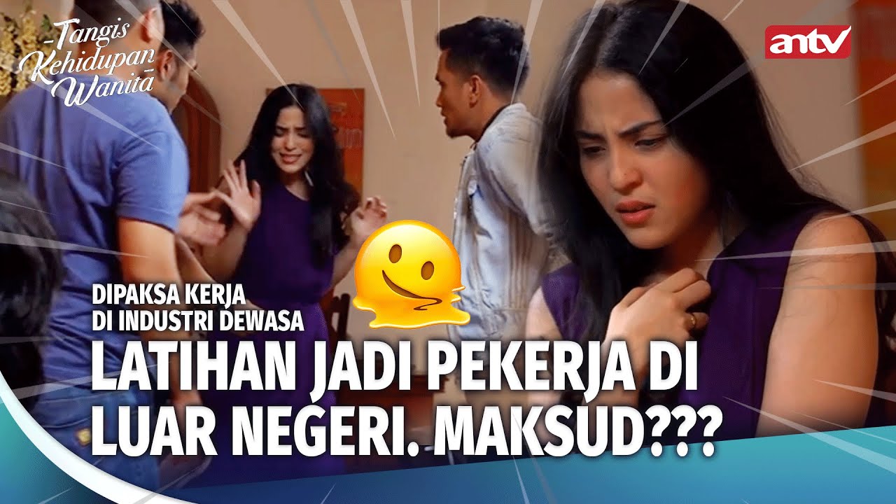 Terjebak dalam Perda#gangan Ma#nusia  | Tangis Kehidupan Wanita ANTV Eps 12 FULL