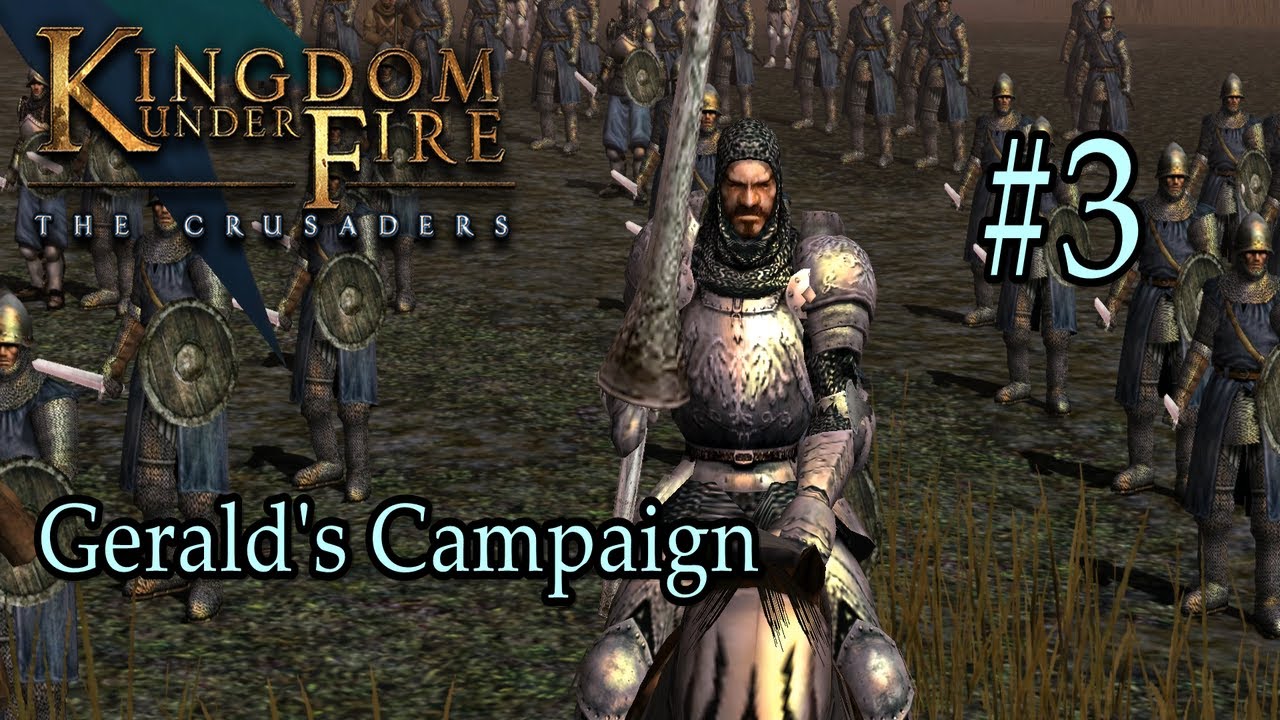 Kingdom Under Fire: The Crusaders Gerald's Campaign Part 3 - Woodenshade & Roserain
