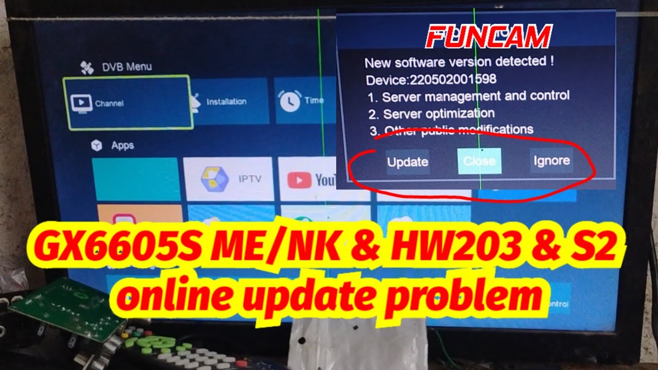 GX6605S ME/NK & HW203 & S2 online update problem