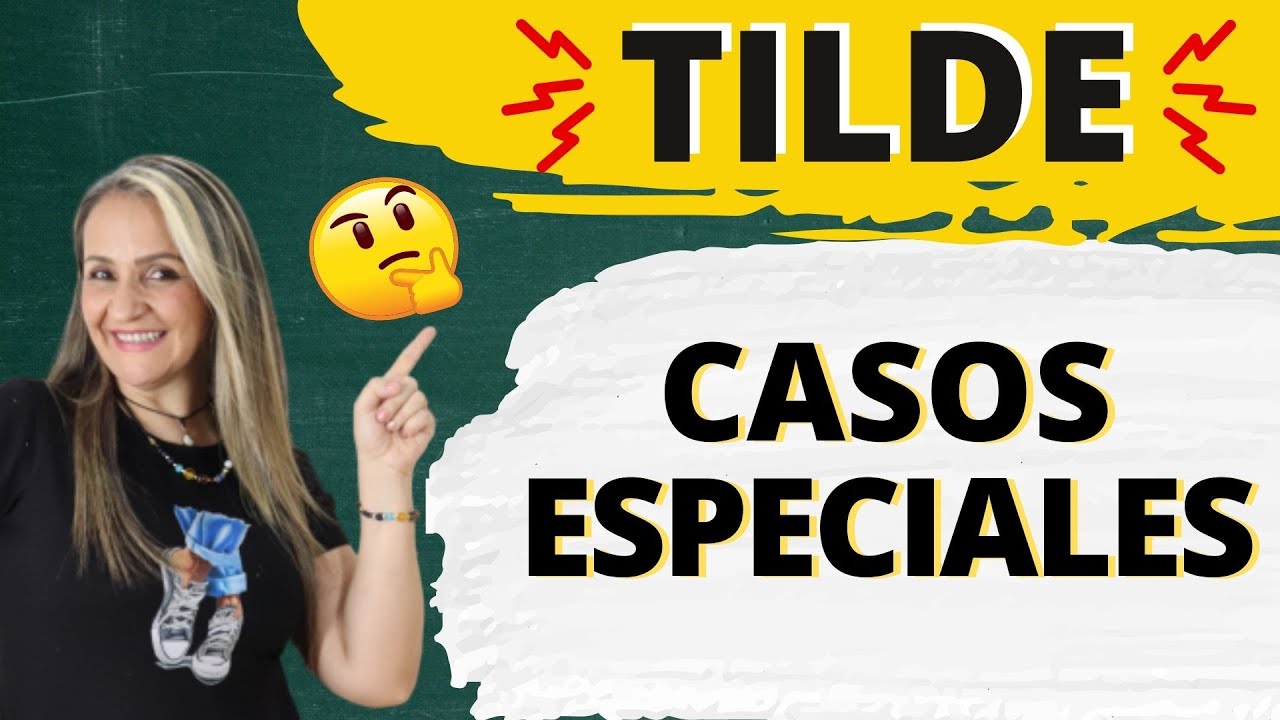 USOS ESPECIALES DE LA TILDE 😍 Apuesto a que no sabías