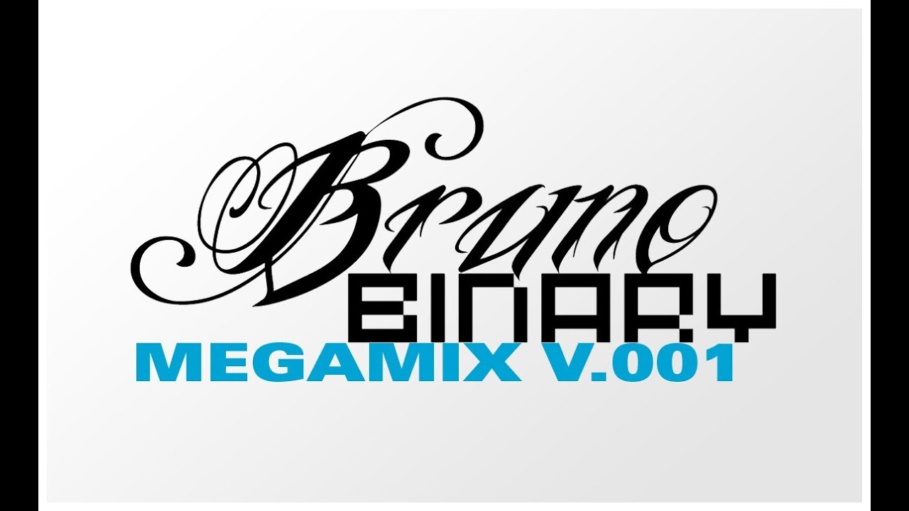 Bruno Binary - MegaMix V.001
