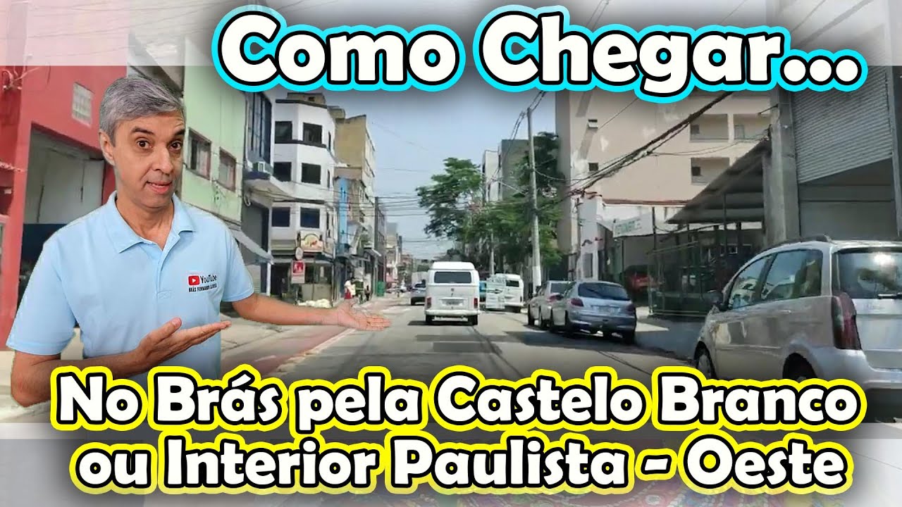 Como Chegar de Carro ao Bras vindo da Castelo Branco Sorocaba Campinas Brás Fernando Carriel Nov 20