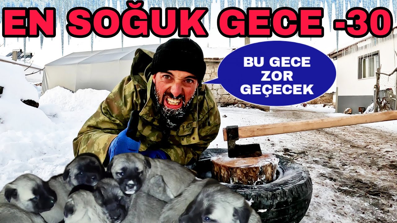 BU GECEYİ ATLATABİLSEK!! AYAZ -30~AYKIZ KIZANDA~ODUN YARMA TEKNİKLERİ PALAVRA