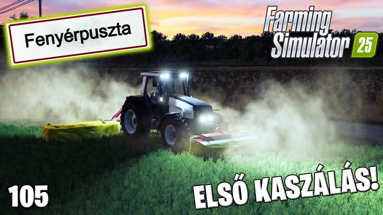 FARMING SIMULATOR 25 LIVE #105 - Első kaszálás a SAJÁT kaszálón! 🌿🚜 Fenyérpuszta #14